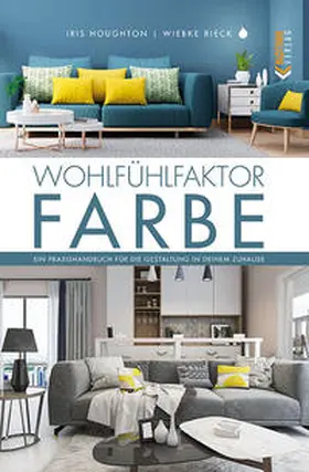 Houghton / Rieck |  Wohlfühlfaktor Farbe | Buch |  Sack Fachmedien