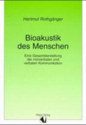 Rothgänger |  Bioakustik des Menschen | Buch |  Sack Fachmedien