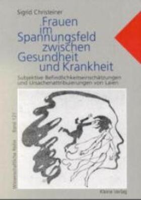 Christeiner |  Frauen im Spannungsfeld zwischen Gesundheit und Krankheit | Buch |  Sack Fachmedien
