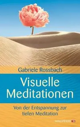 Rossbach |  Visuelle Meditationen | Buch |  Sack Fachmedien