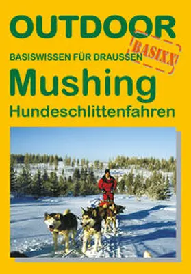 Wlecke | Mushing - Hundeschlittenfahren | Buch | 978-3-89392-335-9 | sack.de