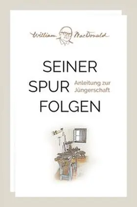 MacDonald |  Seiner Spur folgen | Buch |  Sack Fachmedien