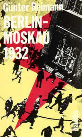 Reimann |  Berlin - Moskau 1932 | Buch |  Sack Fachmedien