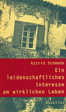 Schmeda |  Ein leidenschaftliches Interesse am wirklichen Leben | Buch |  Sack Fachmedien