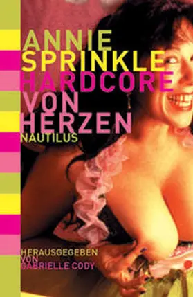 Sprinkle / Cody |  Hardcore von Herzen | Buch |  Sack Fachmedien