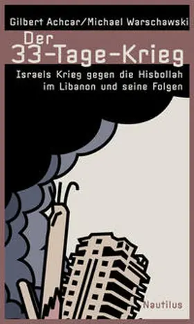Achcar / Warschawski |  Der 33-Tage-Krieg | Buch |  Sack Fachmedien