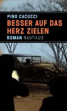 Cacucci |  Besser auf das Herz zielen | Buch |  Sack Fachmedien