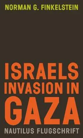 Finkelstein |  Israels Invasion in Gaza | Buch |  Sack Fachmedien