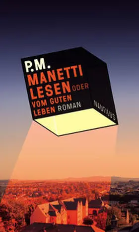 P.M. |  MANETTI LESEN oder VOM GUTEN LEBEN | Buch |  Sack Fachmedien