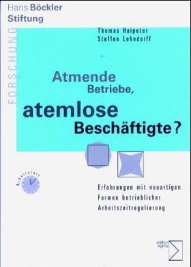 Haipeter / Lehndorff |  Atmende Betriebe, atemlose Beschäftigte? | Buch |  Sack Fachmedien