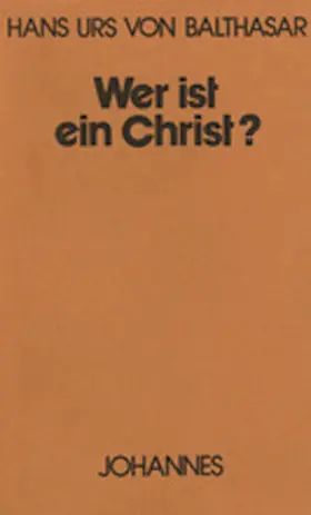 Balthasar |  Wer ist ein Christ? | Buch |  Sack Fachmedien