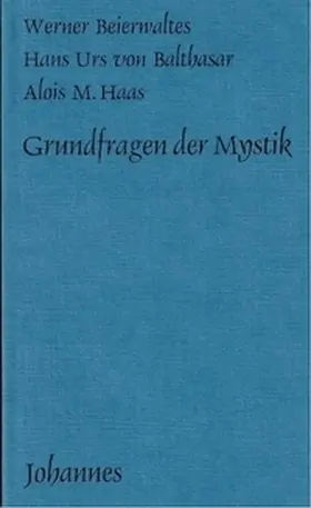 Beierwaltes / Balthasar / Haas |  Grundfragen der Mystik | Buch |  Sack Fachmedien
