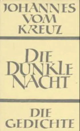  Sämtliche Werke / Die dunkle Nacht / Die Gedichte | Buch |  Sack Fachmedien