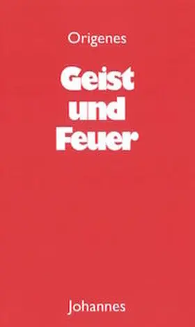 Origenes |  Geist und Feuer | Buch |  Sack Fachmedien