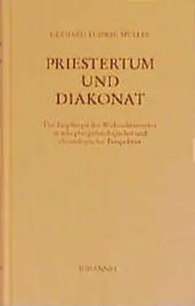 Müller |  Priestertum und Diakonat | Buch |  Sack Fachmedien