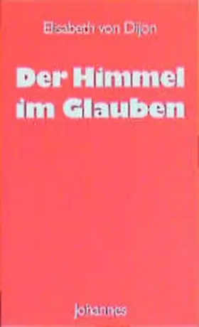  Der Himmel im Glauben | Buch |  Sack Fachmedien