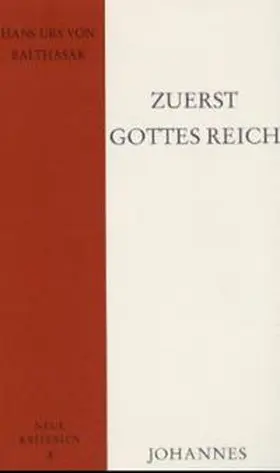 Balthasar |  Zuerst Gottes Reich | Buch |  Sack Fachmedien