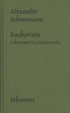 Schmemann |  Die Eucharistie | Buch |  Sack Fachmedien