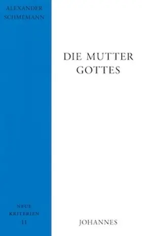 Schmemann |  Die Mutter Gottes | Buch |  Sack Fachmedien