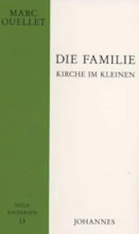 Ouellet |  Die Familie  Kirche im Kleinen | Buch |  Sack Fachmedien