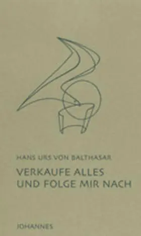 Balthasar |  Verkaufe alles und folge mir nach | Buch |  Sack Fachmedien