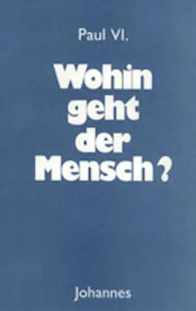  Wohin geht der Mensch? | Buch |  Sack Fachmedien