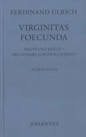 Ulrich / Oster / Nicolo |  Virginitas Foecunda | Buch |  Sack Fachmedien