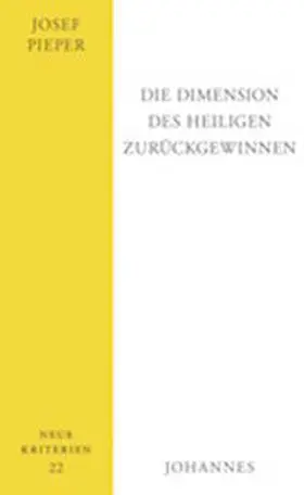Pieper / Wald |  Die Dimension des Heiligen zurückgewinnen | Buch |  Sack Fachmedien