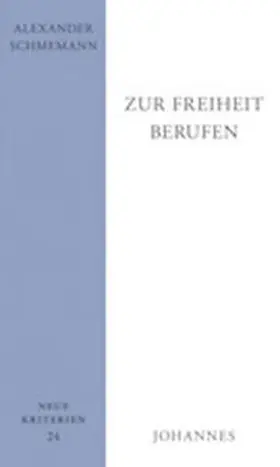 Schmemann |  Zur Freiheit berufen | Buch |  Sack Fachmedien