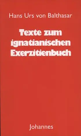 Balthasar / Servais |  Texte zum ignatianischen Exerzitienbuch | Buch |  Sack Fachmedien
