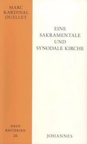 Ouellet |  Eine sakramentale und synodale Kirche | Buch |  Sack Fachmedien