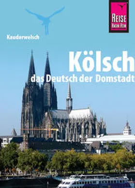 Thiergart |  Kauderwelsch Sprachführer Kölsch, das Deutsch der Domstadt | Buch |  Sack Fachmedien