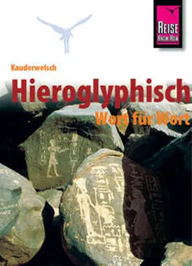 Peust |  Kauderwelsch Sprachführer Hieroglyphisch - Wort für Wort | Buch |  Sack Fachmedien