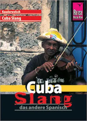 Sobisch |  Cuba Slang. Kauderwelsch | Buch |  Sack Fachmedien