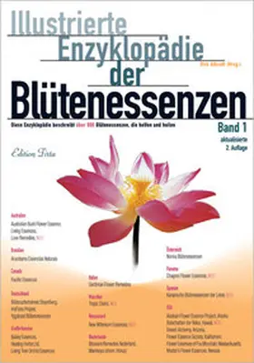Albrodt |  Edition Tirta: Illustrierte Enzyklopädie der Blütenessenzen Band 1 | Buch |  Sack Fachmedien