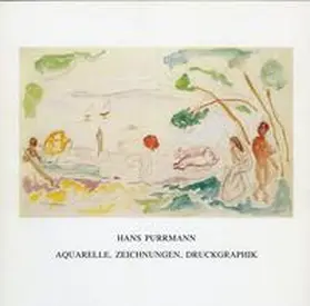  Hans Purrmann, Aquarelle, Zeichnungen, Druckgraphik | Buch |  Sack Fachmedien