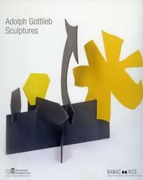 Buhlmann / Brun / Höfchen |  Adolph Gottlieb - Sculptures | Buch |  Sack Fachmedien