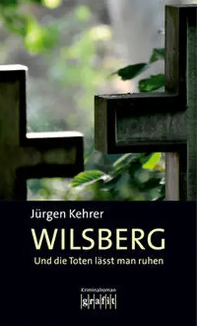Kehrer |  Und die Toten läßt man ruhen | Buch |  Sack Fachmedien