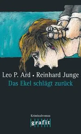 Ard / Junge |  Das Ekel schlägt zurück | Buch |  Sack Fachmedien