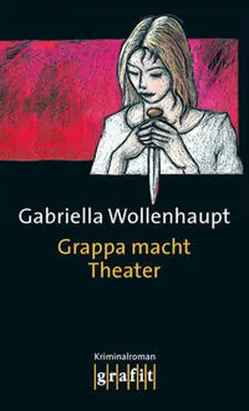 Wollenhaupt |  Grappa macht Theater | Buch |  Sack Fachmedien
