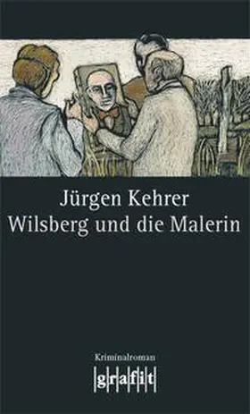Kehrer |  Wilsberg und die Malerin | Buch |  Sack Fachmedien