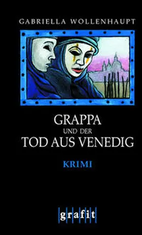 Wollenhaupt |  Grappa und der Tod aus Venedig | Buch |  Sack Fachmedien