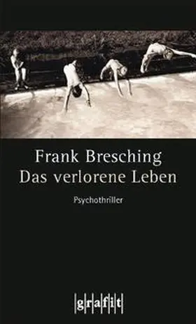 Bresching |  Das verlorene Leben | Buch |  Sack Fachmedien