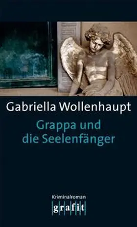 Wollenhaupt |  Grappa und die Seelenfänger | Buch |  Sack Fachmedien
