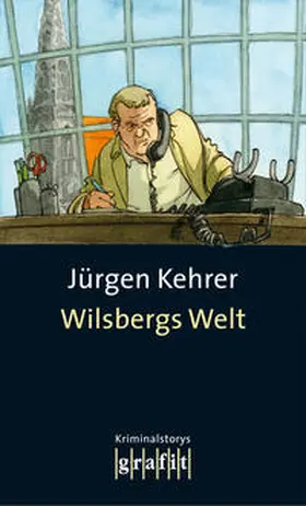 Kehrer |  Wilsbergs Welt | Buch |  Sack Fachmedien