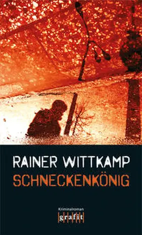 Wittkamp |  Schneckenkönig | Buch |  Sack Fachmedien