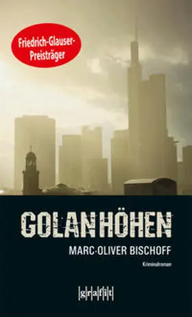 Bischoff |  Golanhöhen | Buch |  Sack Fachmedien