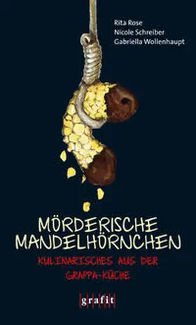 Wollenhaupt / Schreiber |  Mörderische Mandelhörnchen | Buch |  Sack Fachmedien