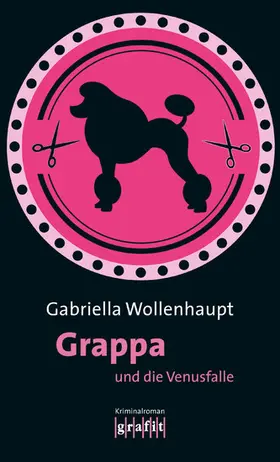Wollenhaupt |  Grappa und die Venusfalle | eBook | Sack Fachmedien