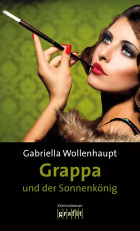 Wollenhaupt |  Grappa und der Sonnenkönig | eBook | Sack Fachmedien